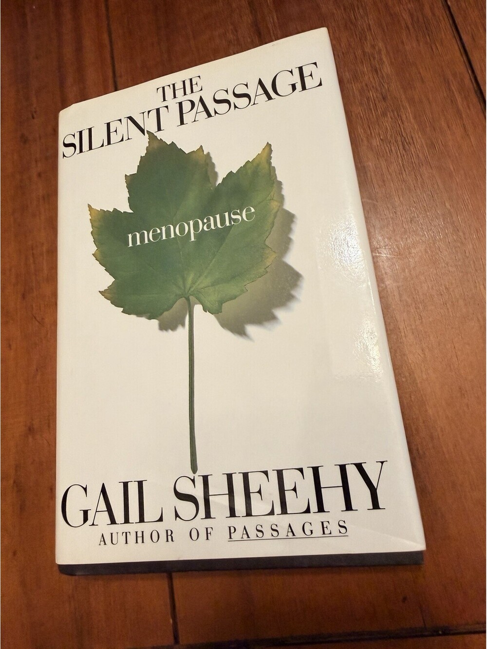 The Silent Passage Menopause by Gail Sheehy (1992, Hardcover w/ Dust Jacket)